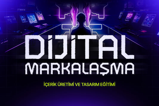Dijital Markalaşma Eğitimi